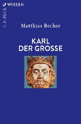 Cover-Bild zum Titel 'Karl der Große' von 'Matthias Becher'
