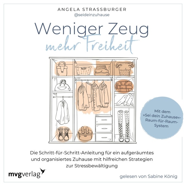 Weniger Zeug, mehr Freiheit - @Seideinzuhause, Angela Straßburger