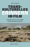 Cover-Bild zum Titel 'Transkulturelles Erinnern im Film' von 'Julia von Hertell'