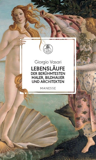 Lebensläufe der berühmtesten Maler, Bildhauer und Architekten - Giorgio Vasari