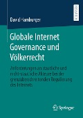 Globale Internet Governance und Völkerrecht - David Hamburger