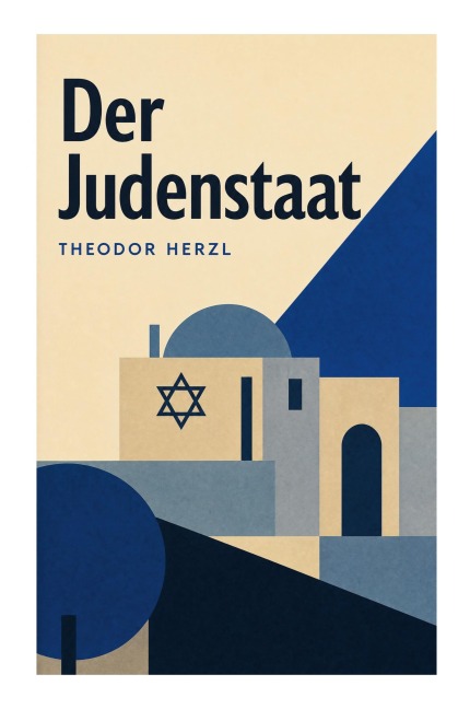 Der Judenstaat - Theodor Herzl
