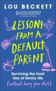 Cover-Bild zum Titel 'Lessons from a Default Parent' von 'Lou Beckett'