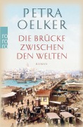 Cover-Bild zum Titel 'Die Brücke zwischen den Welten' von 'Petra Oelker'