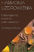 Harmonia Uzdrowienia - Katarzyna S¿owik