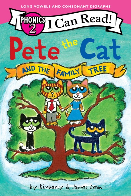 Pete the Cat and the Family Tree (I Can Read Phonics) - James Dean, Kimberly Dean