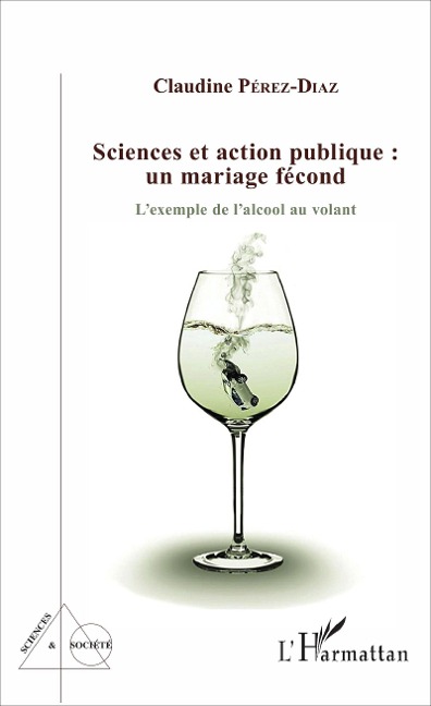 Sciences et action publique : un mariage fécond - Claudine Pérez-Diaz