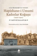 Cover-Bild zum Titel 'Hapishane-i Umumi Kadinlar Kogusu 1920-1921' von 'Vartuhi Kalantar'