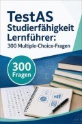 Cover-Bild zum Titel 'TestAS Studierfähigkeit Lernführer' von 'PrüfungsHilfe Deutschland'