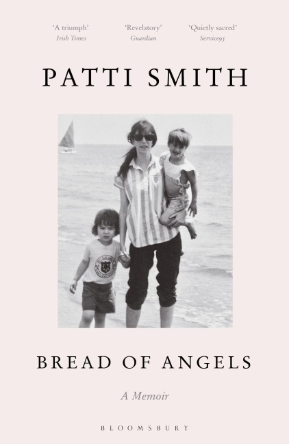 Bread of Angels - Patti Smith