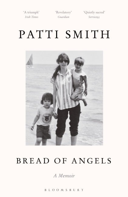 Bread of Angels - Patti Smith