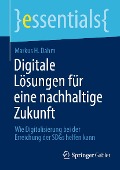 Digitale Lösungen für eine nachhaltige Zukunft - Markus H. Dahm