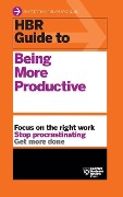 Cover-Bild zum Titel 'HBR Guide to Being More Productive (HBR Guide Series)' von 'Harvard Business Review'