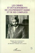 Cover-Bild zum Titel 'Les crimes et détournements de l'ex-président Habré et de ses complices' von ''