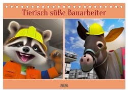 Cover-Bild zum Titel 'Tierisch süße Bauarbeiter (Tischkalender 2026 DIN A5 quer), CALVENDO Monatskalender' von 'Babett Paul - Babetts Bildergalerie'