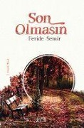 Cover-Bild zum Titel 'Son Olmasin' von 'Feride Semir'