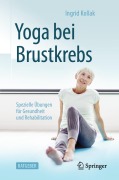 Cover-Bild zum Titel 'Yoga bei Brustkrebs' von 'Ingrid Kollak'