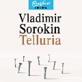 Cover-Bild zum Titel 'Telluria' von 'Vladimir Sorokin'