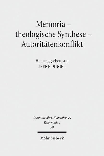 Memoria - theologische Synthese - Autoritätenkonflikt - 