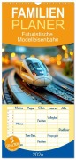 Cover-Bild zum Titel 'Familienplaner 2026 - Futuristische Modelleisenbahn mit 5 Spalten (Wandkalender, 21 x 45 cm) CALVENDO' von 'Torsten Irmer'