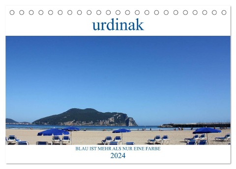 Urdinak Blau ist mehr als nur eine Farbe (Tischkalender 2024 DIN A5 quer), CALVENDO Monatskalender - Jörg Gillwald