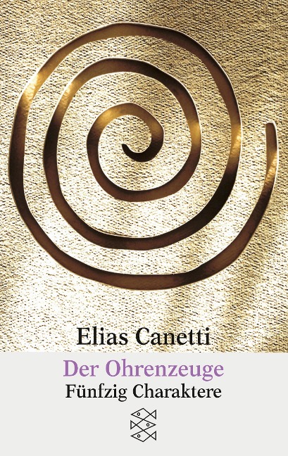 Der Ohrenzeuge - Elias Canetti