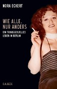 Wie alle, nur anders - Nora Eckert