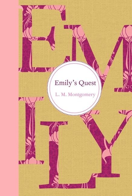 Emily's Quest - L M Montgomery