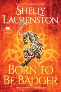 Cover-Bild zum Titel 'Born to Be Badger' von 'Shelly Laurenston'