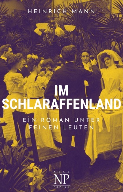 Im Schlaraffenland - Heinrich Mann