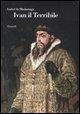Cover-Bild zum Titel 'Ivan il Terribile' von 'Isabel De Madariaga'