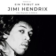 Cover-Bild zum Titel 'Ein Tribut an <br> Jimi Hendrix' von 'Michaela Lau'