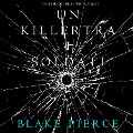 Un Killer tra i Soldati (Un Mistero di Riley Paige¿Libro 9) - Blake Pierce