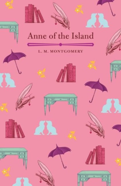 Anne of the Island - L. M. Montgomery