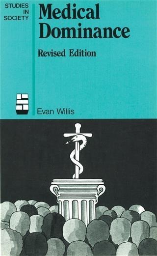 Medical Dominance - Evan Willis