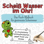 Cover-Bild zum Titel 'Scheiß Wasser im Ohr!' von 'Oliver Wolf'