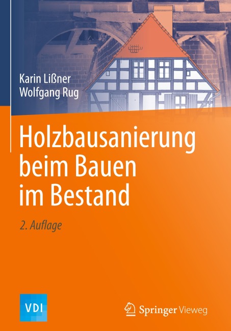 Holzbausanierung beim Bauen im Bestand - Wolfgang Rug, Karin Lißner