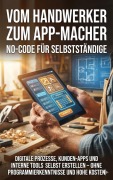 Cover-Bild zum Titel 'Vom Handwerker zum App-Macher: No-Code für Selbstständige' von 'Sabine Böhm'