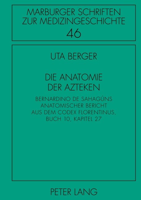 Die Anatomie der Azteken - Uta Berger