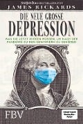 Cover-Bild zum Titel 'Die neue große Depression' von 'James Rickards'