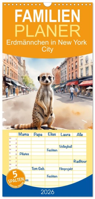 Familienplaner 2026 - Erdmännchen in New York City mit 5 Spalten (Wandkalender, 21 x 45 cm) CALVENDO - Stanley Hinz