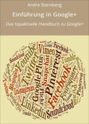 Cover-Bild zum Titel 'Einführung in Google+' von 'Andre Sternberg'