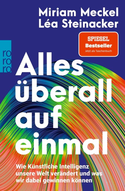 Alles überall auf einmal - Miriam Meckel, Léa Steinacker