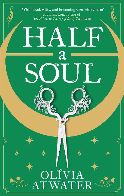 Half a Soul - Olivia Atwater