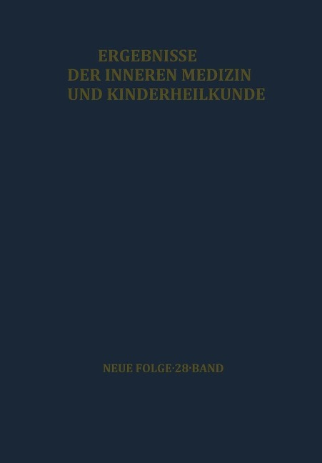 Ergebnisse der Inneren Medizin und Kinderheilkunde - L. Heilmeyer, R. Schoen, A. Prader, A. -F. Muller