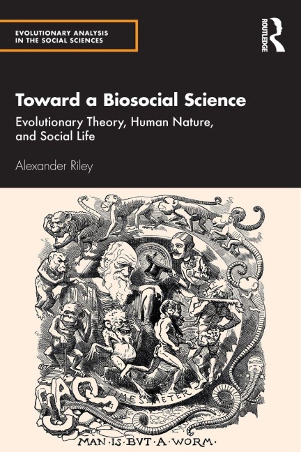 Toward a Biosocial Science - Alexander Riley