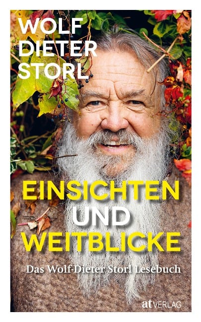 Einsichten und Weitblicke - Wolf-Dieter Storl