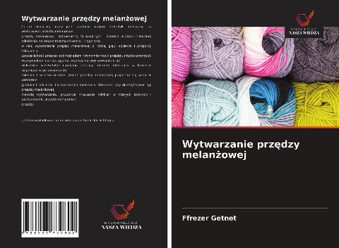 Wytwarzanie prz¿dzy melan¿owej - Ffrezer Getnet
