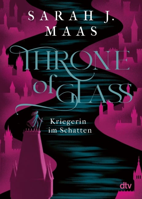 Throne of Glass 2 - Kriegerin im Schatten - Sarah J. Maas