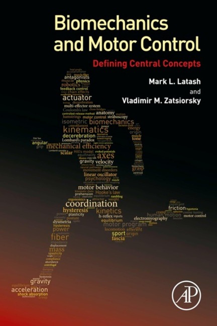 Biomechanics and Motor Control - Mark L. Latash, Vladimir Zatsiorsky